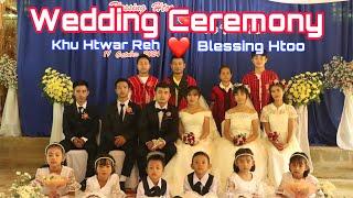 Wedding of Blessing Htoo and Khu Htwar Reh (ဒီနေ့ဒီချိန်မှစ၍ အိုအောင်မင်းအောင် ပေါင်းရပါစေ)