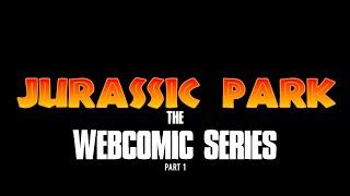The Making Of Jurassic Park The Webcomic Part 1