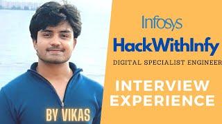 HackWithInfy Interview Experience for DSE role + Work Experience at Infosys by Vikas