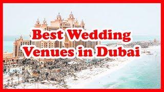 3 Best Wedding Venues in Dubai | United Arab | Love Is Vacation