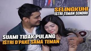 Istri Lagi Sakit Suami Nekat Pake Istri Teman Sendiri | Special Kisah Nyata