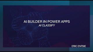 AI Builder in Power Apps - Text Classifications