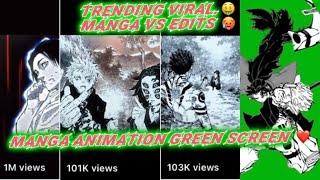 Viral manga animation green screen for edits ️