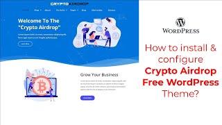 How to install Crypto Airdrop Free WordPress Theme? #wordpress #cryptocurrency #cryptoairdrop