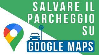 How to SAVE PARKING location on Google Maps 