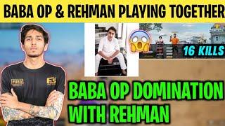 BABA OP AND REHMAN PLAYING TOGETHER | Baba op and F4 Rehman Domination | 18 Kills Chicken dinner