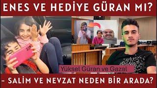 ENES VE HEDİYE GÜRAN MI? Yüksel Güran ve Gazal - SALİM VE NEVZAT NEDEN BİR ARADA?