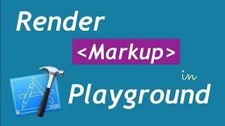 #21 Render Mark Up in Xcode Playground || Swift classroom