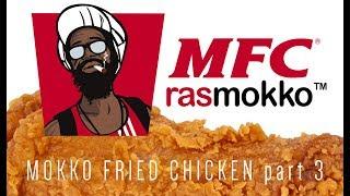 Mokko Fried Chicken part 3...the boat land!