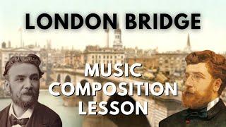 London Bridge Composition/Arranging Lesson