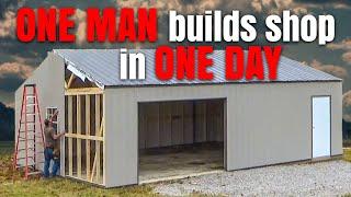 One Man Builds A Shop Building In One Day - With A DIY Shop Building Kit