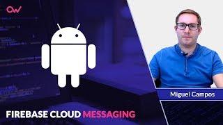 FIREBASE CLOUD MESSAGING PARA NOTIFICACIONES EN ANDROID