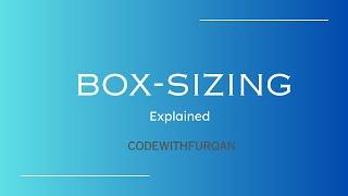 Box Sizing || What is Box Sizing In CSS || CodeWithFurqan