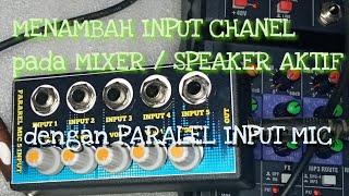 MENAMBAH INPUT MIC PADA MIXER atau SPEAKER AKTIF? INI SOLUSINYA #mic #mixer #speakeraktif #amplifier