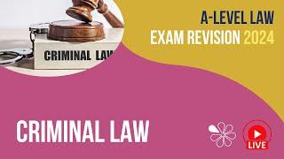 Criminal Law | A-Level Law Revision for 2024