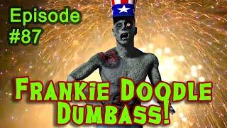 SkullDug Films Presents: Zombie Home Movies - Episode 87 - Frankie Doodle Dumbass!