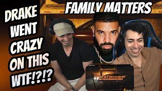 DRAKE - FAMILY MATTERS (Reaction)