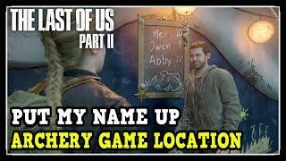 The Last of Us 2 Put My Name Up Trophy Guide (Archery Game Location)