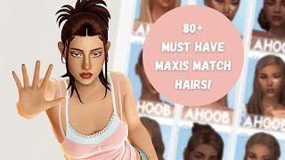 MUST HAVE MAXIS MATCH HAIRS + CC LINKS