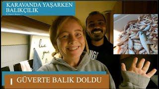 ÇİPA İLE BALIKTAYIZ | İLK ÇAPAMIZI ATTIK | #karavanhayatı ve #balıkçılık