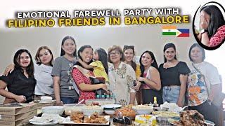 INDIA  Hindi napigilan maging emotional sa farewell party ︎Filipino Indian Family