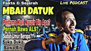 [ PODCAST ] Fakta & Sejarah MBAH DATUK driver legend PO Sumber Group 