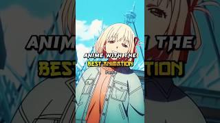 Anime with the Best Animation Part 9 #anime #animeedit #trending #shorts #amv