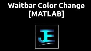 Explained: Waitbar Color Change [MATLAB]