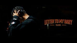 Yujiro - " LETTER TO MY BABY " (Official Music Video)