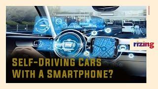 Can A Smartphone Help A Car Drive Itself? | RizingTV Tech | Rizing