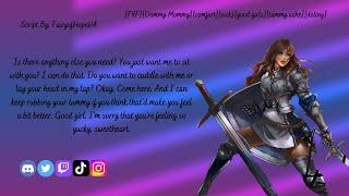 Knight Girlfriend Comforts Your Stomachache {F4F}{Dommy Mommy}{comfort}{Doting}{Good Girls}