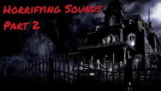 HALLOWEEN AMBIENCE  HORROR SOUNDS SCARY CREEPY SCREAMS TERRIFIED SFX MONSTER HAUNTED HOUSE PART. 2