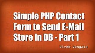 Simple Contact Form using PHP & MySQL - Part 1/6