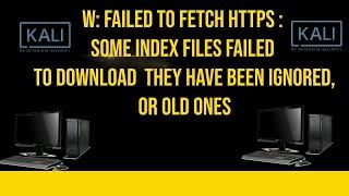 W: FAILED TO FETCH HTTPS :Some index files failed to download  They have been ignored, or old ones