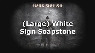 Dark Souls 2: (Large) White Sign Soapstone