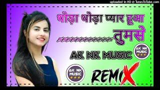 thoda_thoda pyar hua // remix song ||no voice teg ak nk music