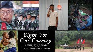 Karenni New Song (Fight For Our Country - Say Reh)