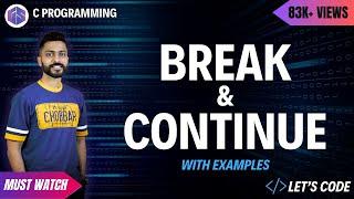 Break & Continue in C Programming with example