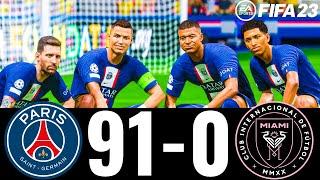 FIFA 23 - MESSI, RONALDO, MBAPPE, NEYMAR, ALL STARS - | PSG 91-0 INTER MIAMI |