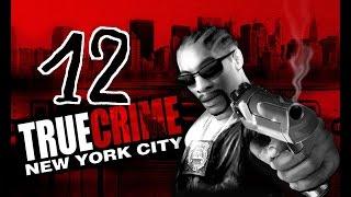 True Crime New York City (Прохождение) Часть 12...avi