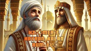 Hazreti Ömer'e hayran kalan Rum Elçi. #hadis #islam #kıssa