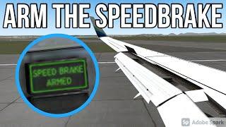 HOW to ARM the speedbrake? | Boeing 737-800 | X-Plane Mobile Global