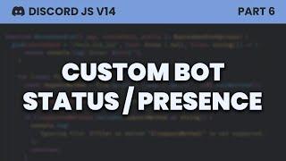 Custom Bot Status/Presence (Discord.js v14)