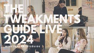 The Tweakments Guide Live 2024