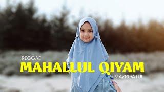 MAHALLUL QIYAM - MAZRO (COVER) || Reggae Version