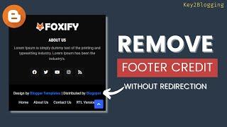 How To Remove Footer Credit Link From Blogger Templates Without Redirection