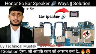 Honor 8c Ear Speaker Ways | 8c Ear Speaker Problem Solution by Technical Mustak #honour8c