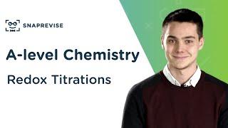 Redox Titrations | A-level Chemistry | OCR, AQA, Edexcel