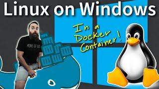 run Linux on Windows Docker containers!!