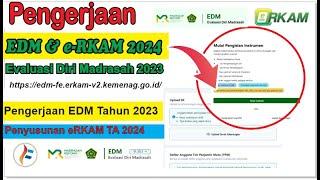 Pengerjaan EDM Tahun 2023 Untuk Penyusunan eRKAM 2024 | Evaluasi Diri Madrasah Tahun 2024